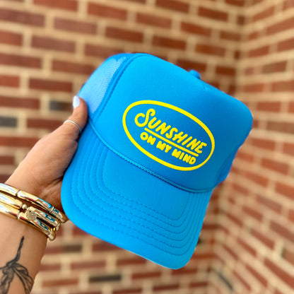 Sunshine On My Mind Trucker Hat